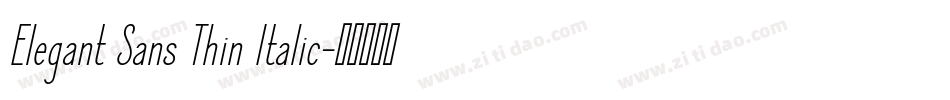 Elegant Sans Thin Italic字体转换